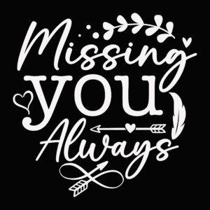 Missing You Window Decal